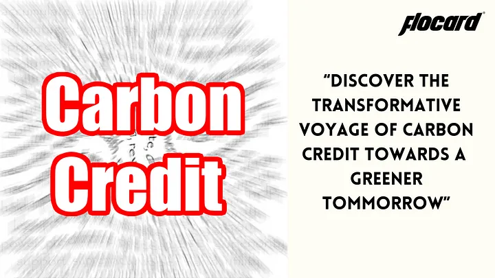 Navigating the Carbon Credit Pathway: A Leap Towards Environmental Sustainability